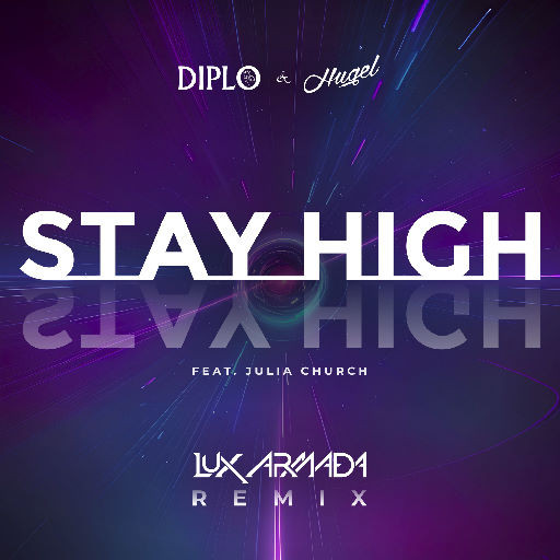 Diplo - Stay High feat. Julia Church (LUX ARMADA Remix)