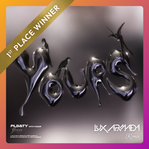 PLS&TY - Yours (LUX ARMADA Remix)